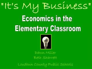Economics in the Elementary Classroom