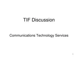 TIF Discussion