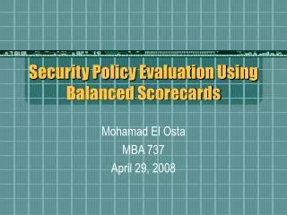 Security Policy Evaluation Using Balanced Scorecards