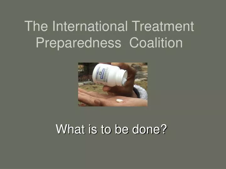 the international treatment preparedness coalition