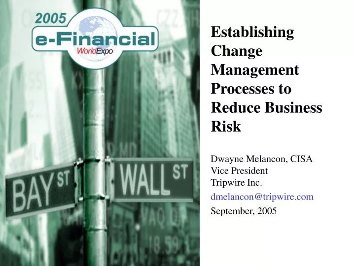 establishing change management processes to reduce business risk