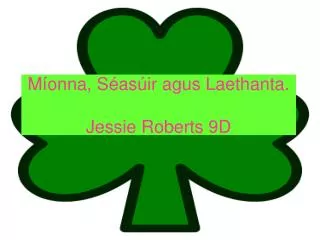 m onna s as ir agus laethanta jessie roberts 9d