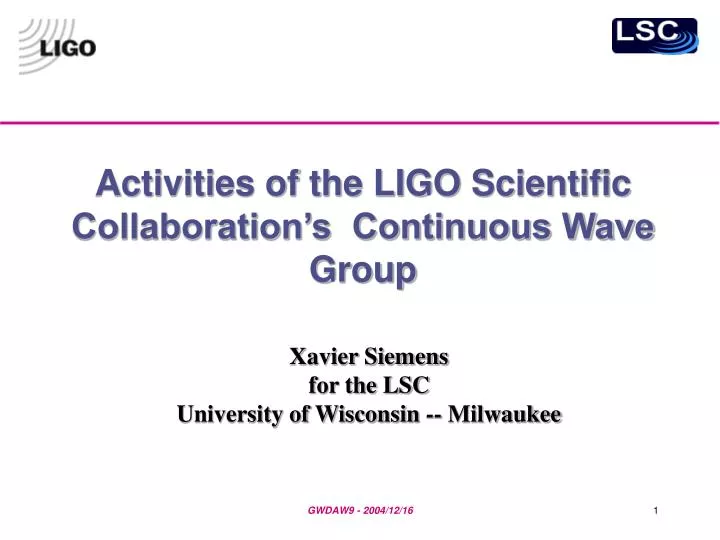 activities of the ligo scientific collaboration s continuous wave group