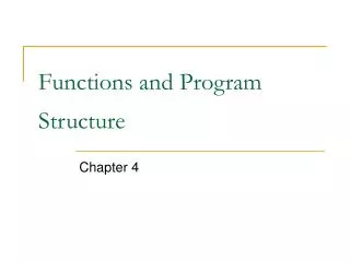 Functions and Program Structure