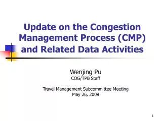 Update on the Congestion Management Process (CMP) and Related Data Activities