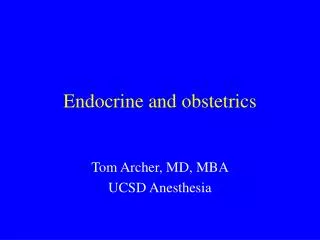 Endocrine and obstetrics