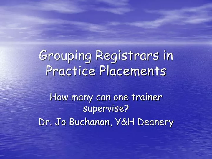 grouping registrars in practice placements