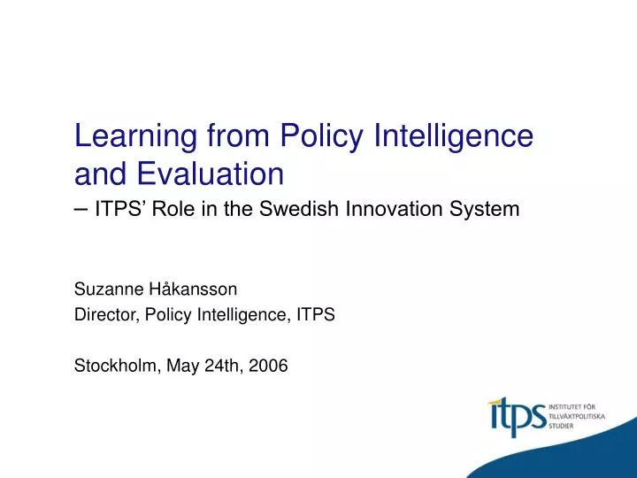 learning from policy intelligence and evaluation itps role in the swedish innovation system