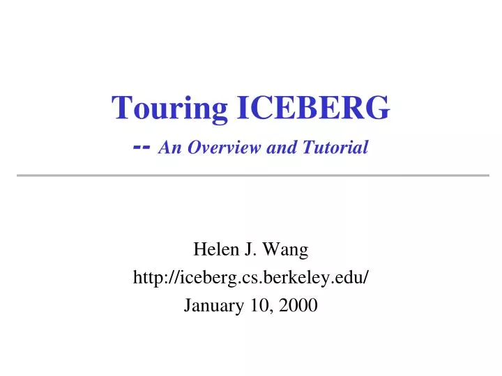 touring iceberg an overview and tutorial