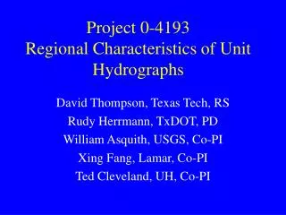 Project 0-4193 Regional Characteristics of Unit Hydrographs