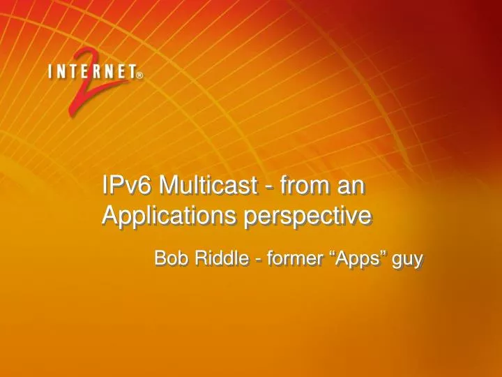 ipv6 multicast from an applications perspective