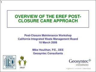 OVERVIEW OF THE EREF POST-CLOSURE CARE APPROACH