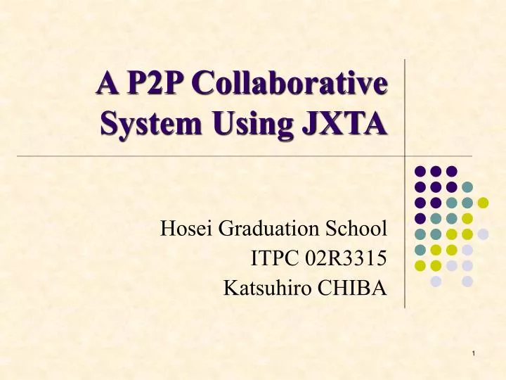 a p2p collaborative system using jxta