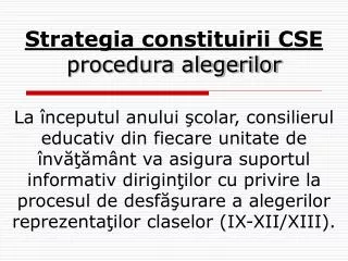 strategia constituirii cse procedura alegerilor