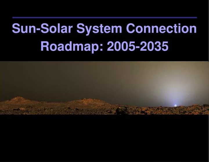 sun solar system connection roadmap 2005 2035