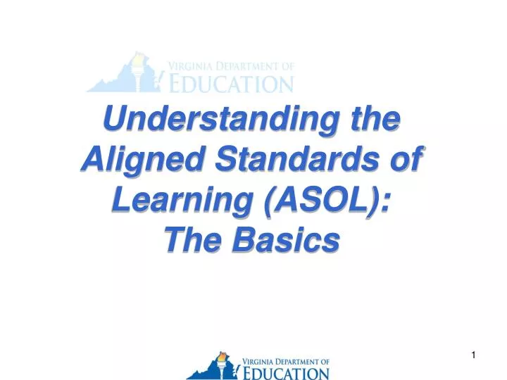 understanding the aligned standards of learning asol the basics