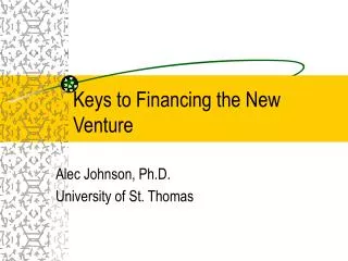 Keys to Financing the New Venture