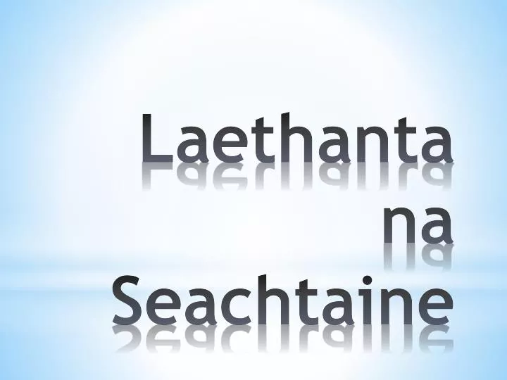 laethanta na seachtaine