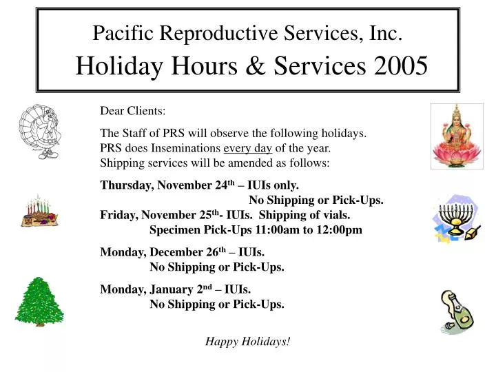 pacific reproductive services inc holiday hours services 2005