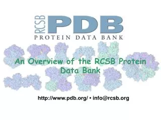 An Overview of the RCSB Protein Data Bank