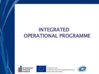 INTEGRATED OPERATIONAL PROGRAMME