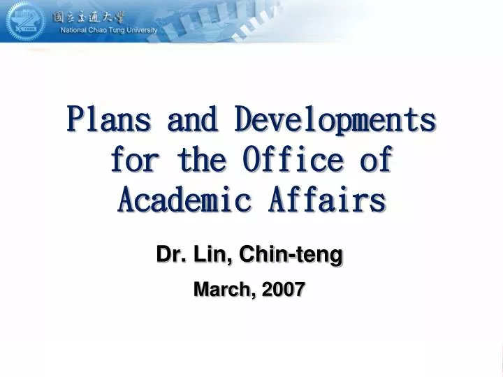 plans and developments for the office of academic affairs