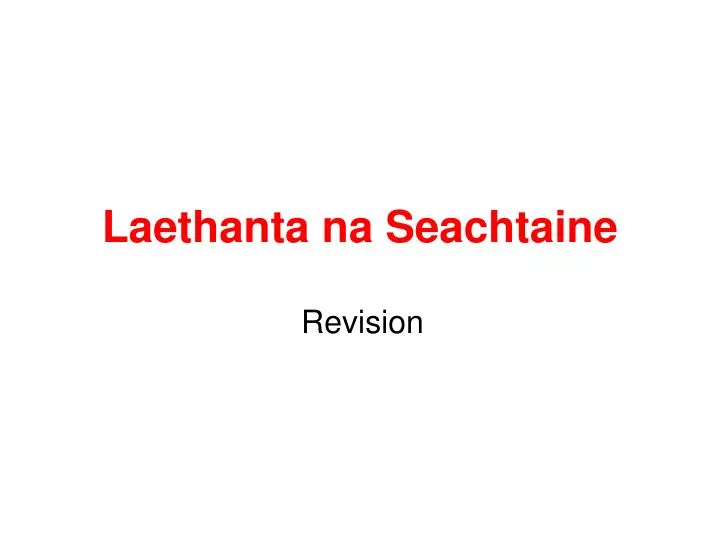 laethanta na seachtaine