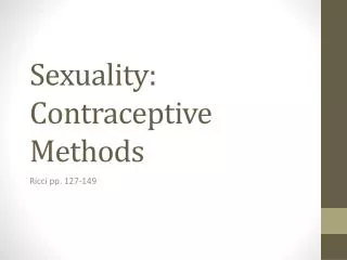 Sexuality: Contraceptive Methods