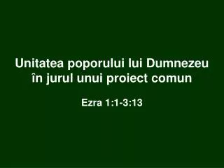unitatea poporului lui dumnezeu n jurul unui proiect comun