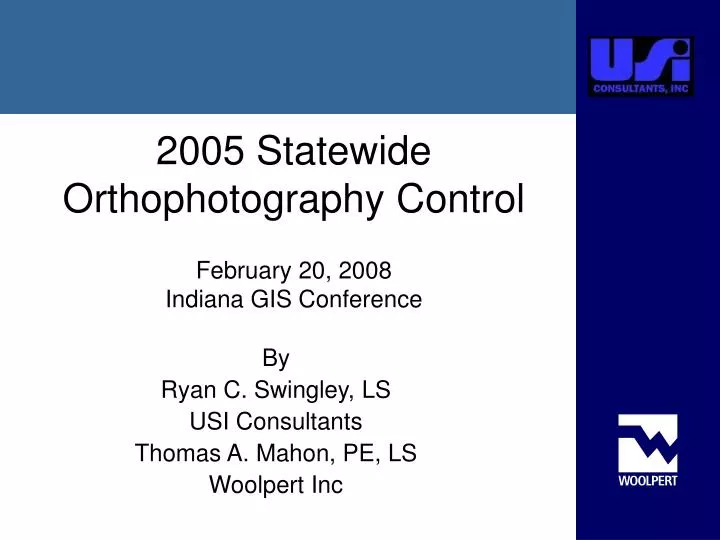 2005 statewide orthophotography control february 20 2008 indiana gis conference
