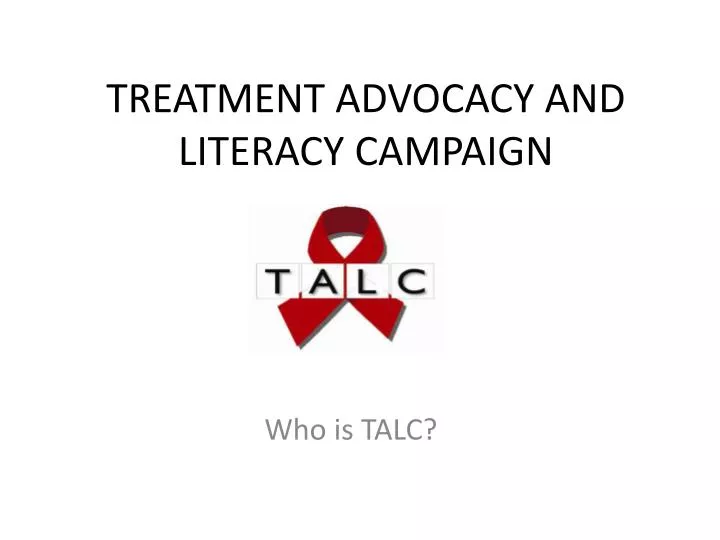 treatment advocacy and literacy campaign