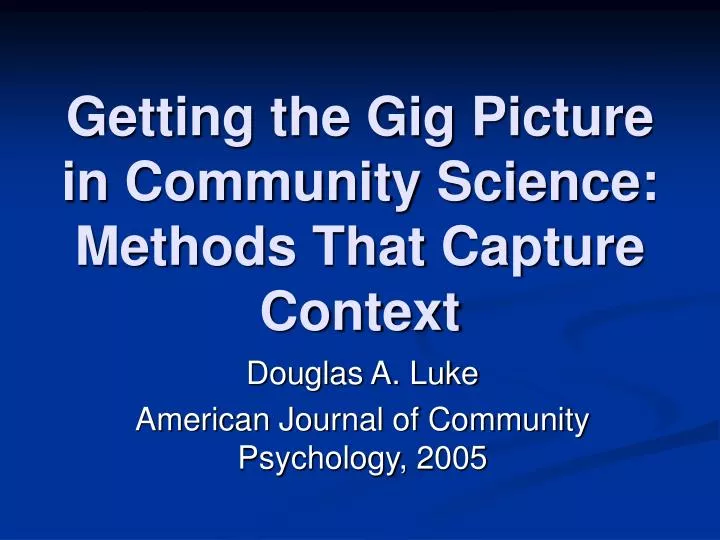 getting the gig picture in community science methods that capture context