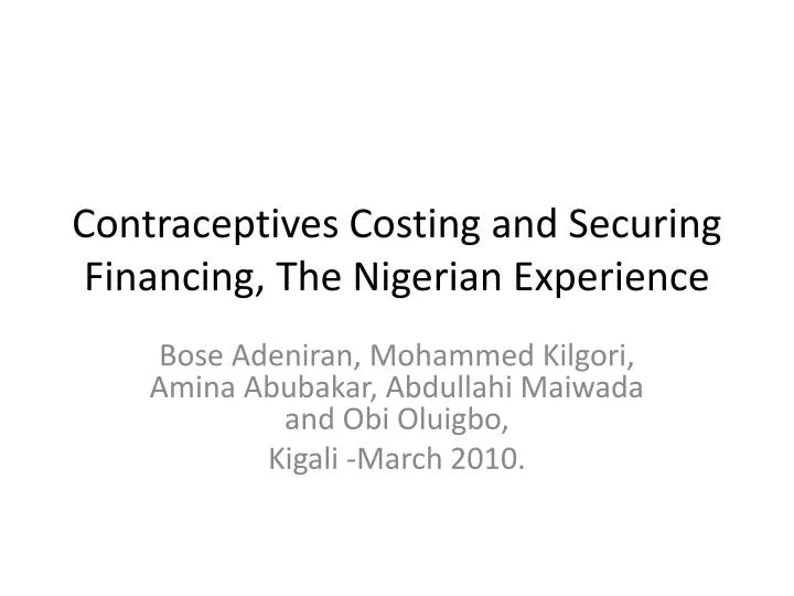 contraceptives costing and securing financing the nigerian experience
