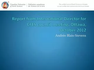 Report from International Director for CFES council meeting, Ottawa, October 2012