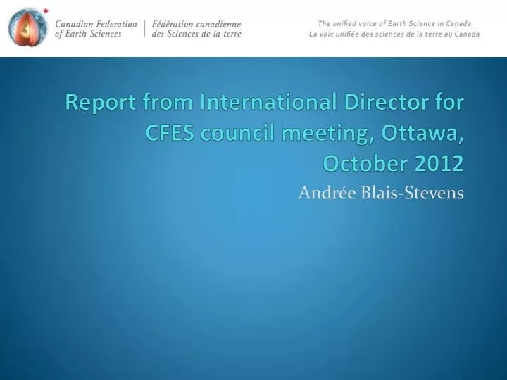 report from international director for cfes council meeting ottawa october 2012
