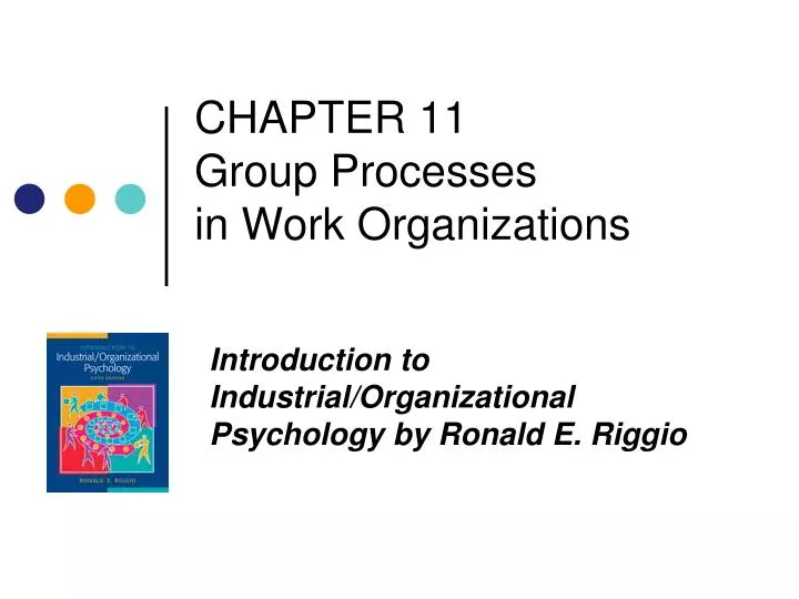 chapter 11 group processes in work organizations