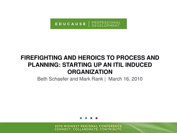 firefighting and heroics to process and planning starting up an itil induced organization