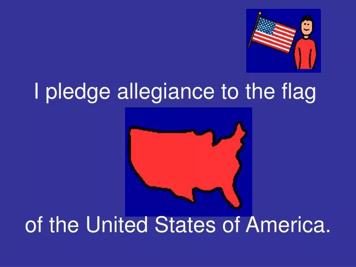 i pledge allegiance to the flag