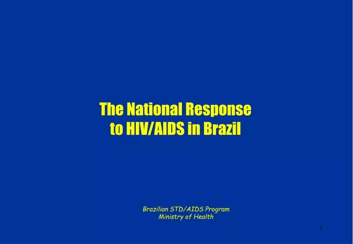 the national response to hiv aids in brazil