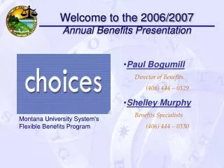 Welcome to the 2006/2007 Annual Benefits Presentation