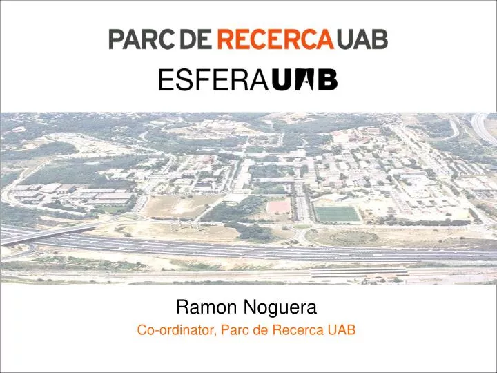 ramon noguera co ordinator parc de recerca uab