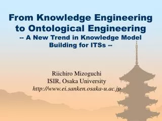 Riichiro Mizoguchi ISIR, Osaka University ei.sanken.osaka-u.ac.jp