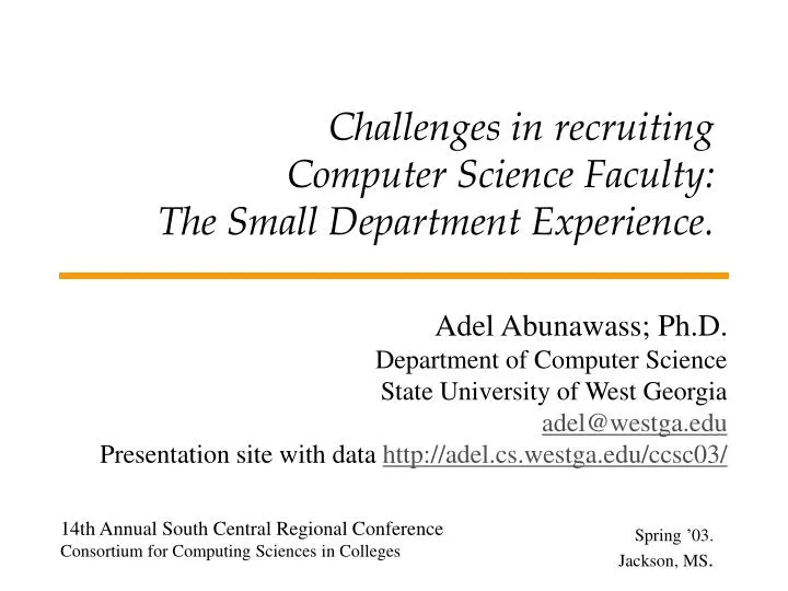 challenges in recruiting computer science faculty the small department experience