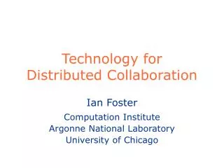 Technology for Distributed Collaboration