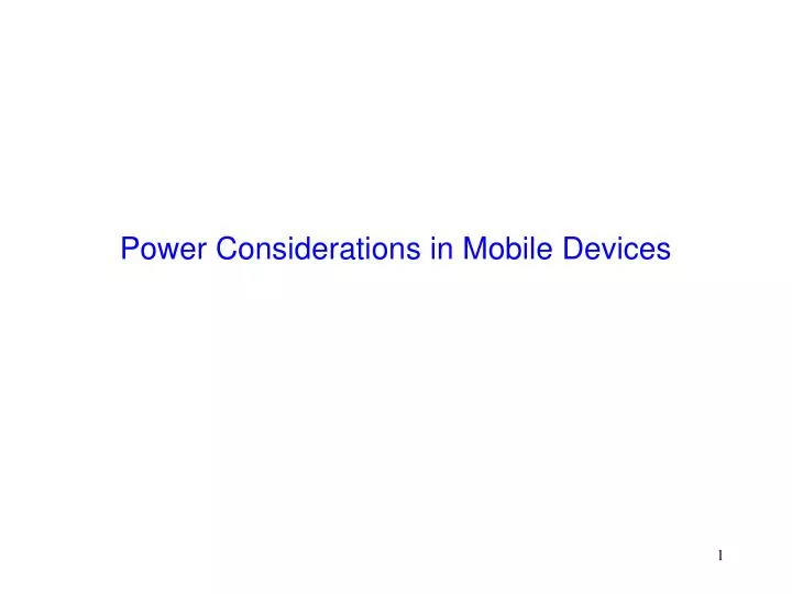 power considerations in mobile devices