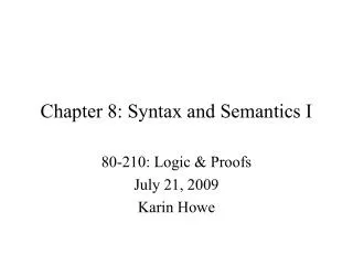 Chapter 8: Syntax and Semantics I