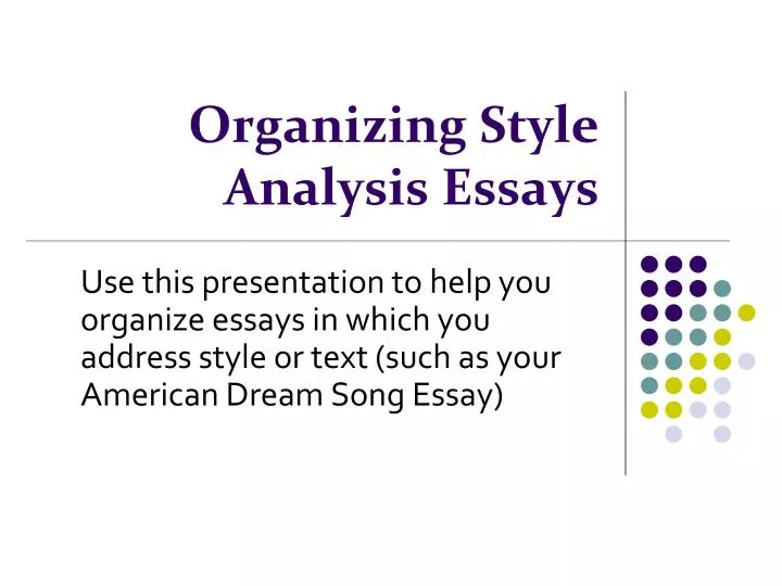 organizing style analysis essays