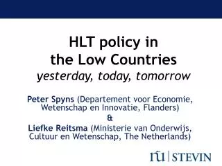 HLT policy in the Low Countries yesterday, today, tomorrow