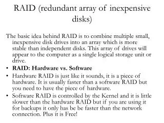 RAID (redundant array of inexpensive disks)