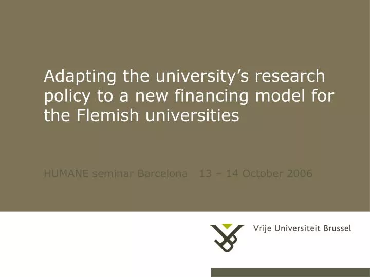 adapting the university s research policy to a new financing model for the flemish universities